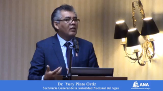 Discurso del Dr Yury Pinto Ortiz, Secretario General de la Autoridad Nacional del Agua
